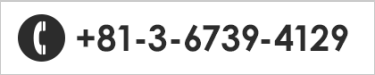 TEL: +81-3-6739-4129
