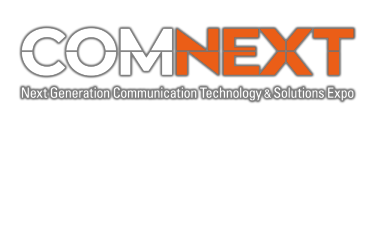 COMNEXT - Next Generation Communication Technology & Solutions Expo