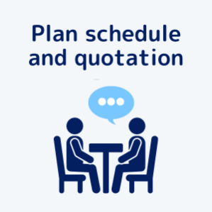 Plan schedule and quotation